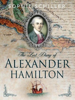 cover image of The Lost Diary of Alexander Hamilton